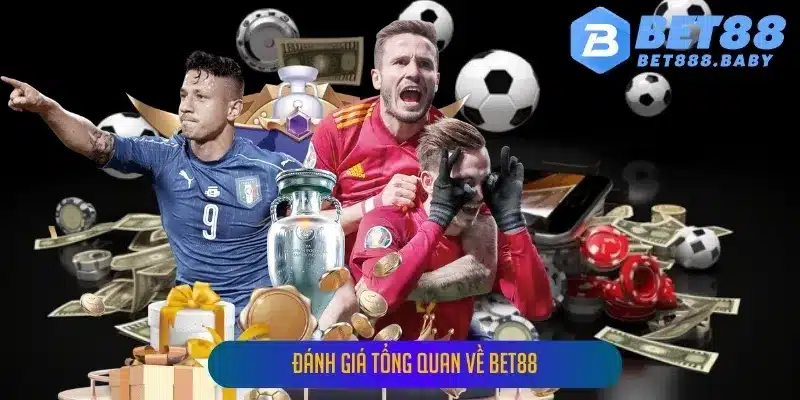 Đánh giá tổng quan về bet88